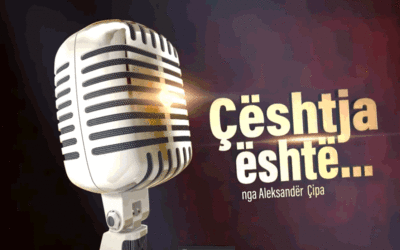 “Çështja është…” PODCAST